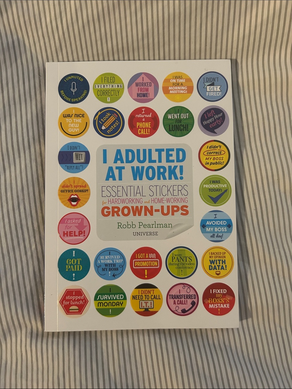 I Adulted At Work! Essential Stickers for Hardworking & Home-working Grown-Ups